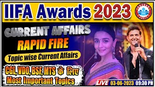 Current Affairs Rapid Fire | IIFA Award 2023 Class, Current Affair Topic Wise Class by Sonveer Sir