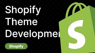 Shopify Theme Development — Coding Shopify Theme
