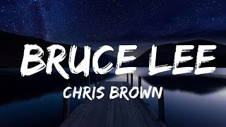 Chris Brown - Bruce Lee | Lyrics Video (Official)