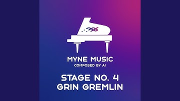 Stage No. 4 "Grin Gremlin"
