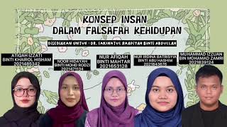 CTU552-KONSEP INSAN DALAM FALSAFAH KEHIDUPAN(KUMPULAN 2)