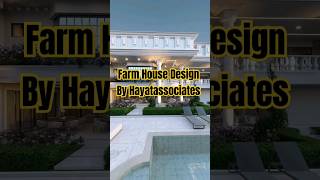 Farm House Design, Banglow Design