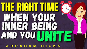 Abraham Hicks 2024 ❣️The Right Time ~ When Your Inner Being and You Unite❣️ Law Of Attraction