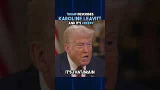 Trump Makes Creepy Comments About Karoline Leavitt