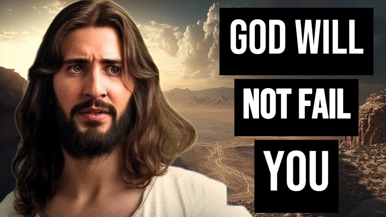 God Will Not Fail You 💯 | God's message Now | God message Today - YouTube