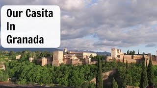 OUR CASITA IN GRANADA SPAIN/ALBAICIN WALKING