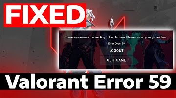 How To Fix Valorant There Was An Error Connecting To The Platform Please Restart Your Game Error 59