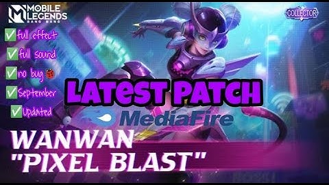 WANWAN COLLECTOR PIXEL BLAST Skin Script | NO PASSWORD | FULL SOUND EFFECTS LATEST PATCH SEPT. 2022