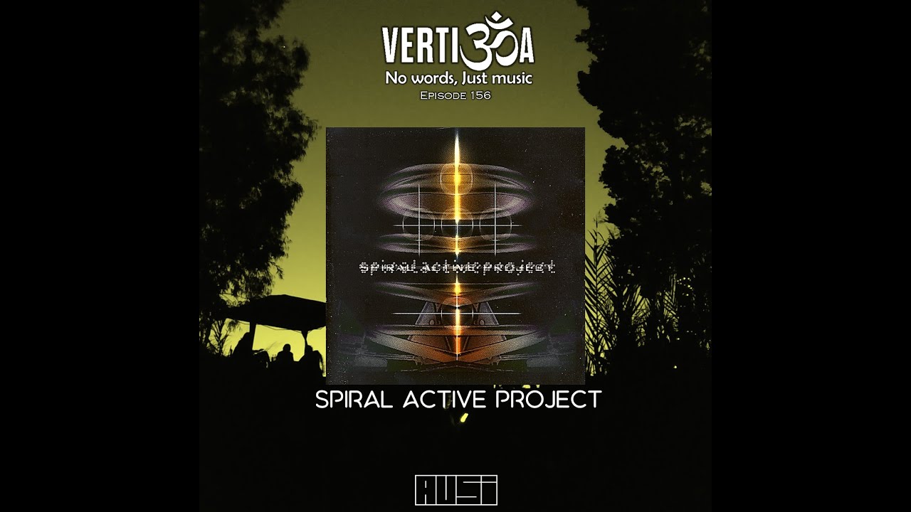 Spiral Active Project | Vertigoa 156 | 2024-11-30 [Full Album Plus ...