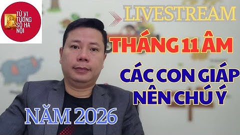 Tháng 11 âm,các con giáp nào nên cẩn thận