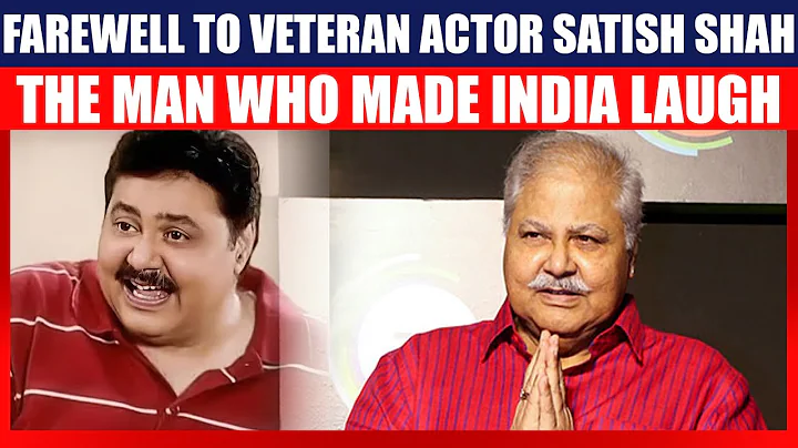 Veteran Actor Satish Shah Passes Away at 74 | Tributes Pour In Across Bollywood | News9