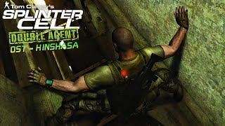 Splinter Cell Double Agent OST - Kinshasa [Full Theme]