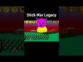 Stick war legacy game #stickwar3 #stickwarlegacy #gameplay #shorts #4k #trending #trend #stickman