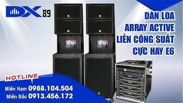 Dàn loa Array Active liền công suất cực hay E6 - LH: 0913.456.172