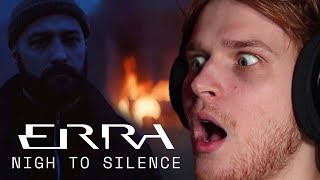 ERRA ENTERED 2022 | ERRA - Nigh to Silence | Reaction