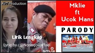 Parody (Lirik Indonesia)Kita semua berbeda-Women bu yi yang🎤 Mklie ft Ucok Hans