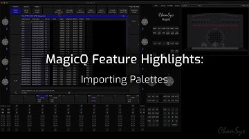 MagicQ Feature Videos: Importing Palettes