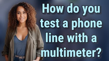 How do you test a phone line with a multimeter?