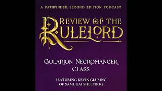Review 1 - Golarion Necromancer Class by Kevin Glusing