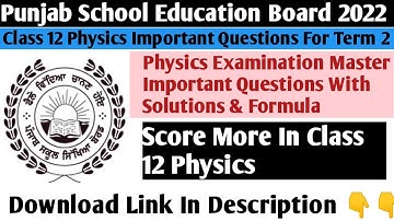 PSEB Class 12 Physics Examination Master || Class 12 Physics Important Questions || PSEB Term 2 Exam