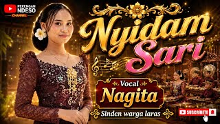 NYIDAM SARI - NAGITA (Sinden Warga Laras) 