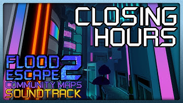 FE2 Community Maps OST - Closing Hours (feat. @dominocontributing)