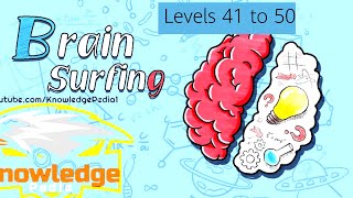 Brain Surfing Levels 41 42 43 44 45 46 47 48 49 50 | Brain Surfing Levels 41 to 50 | KnowledgePedia1 screenshot 1