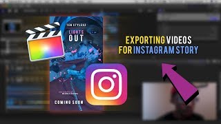 Instagram story vertical video settings in final cut pro x | 2018 this
video, i show you how set my timeline to export videos c...