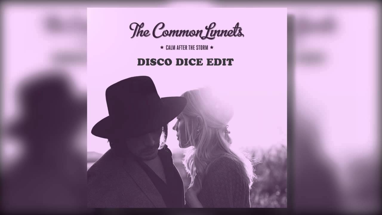 The Common Linnets - Calm After The Storm (Disco Dice Remix)
