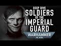 Regiments of the imperial guard deep dive warhammer40000 wh40k