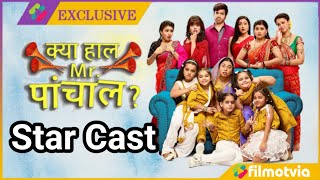 Kya Haal Mr Panchal Cast Name Characters Real Name