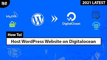 [LATEST] How To Host WordPress Website on Digitalocean in Hindi 2021