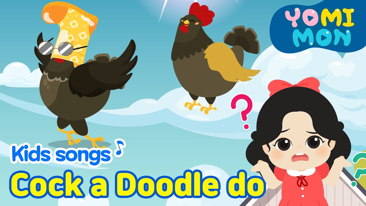 🐔Cock a Doodle do👧🏼 | YOMIMON Songs for Children🎈 🐔Cock a Doodle do👧🏼 | YOMIMON Songs for Children🎈