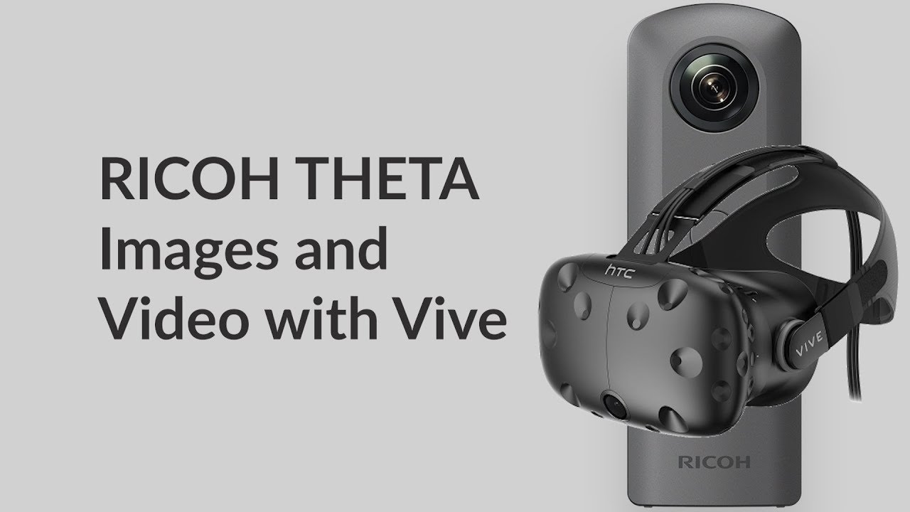RICOH THETA and SteamVR Media Player in HTC Vive YouTube