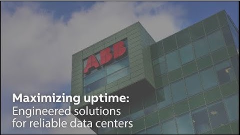 ABB Electrification Service: Maximizing Data Center Uptime
