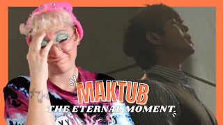 마크툽 (MAKTUB) - 찰나가 영원이 될 때 (The Eternal Moment) REACTION (french)🇧🇪