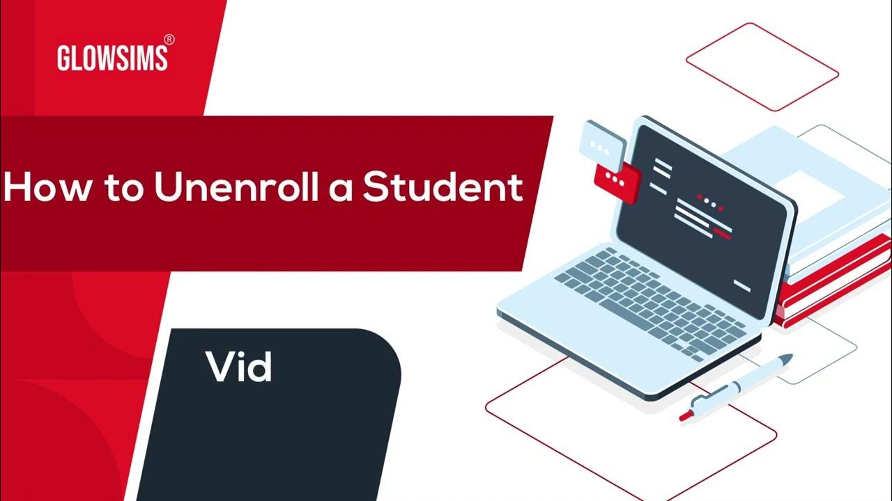 How to Unenroll a Student? GLOWSIMS Tutorial Series 38 YouTube