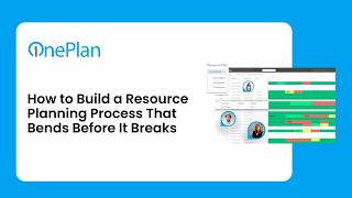 How to Build a Resource Plan That Bends Before it Breaks