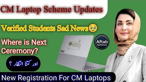 CM Punjab Laptop Distribution Delayed Reason/Verified Students 🥹