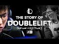 The Story of Doublelift:  Everyone is Still Trash! (Extended Cut)