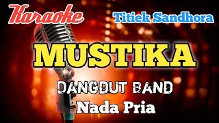 Mustika - Titiek Sandhora | Karaoke Dangdut nada Pria