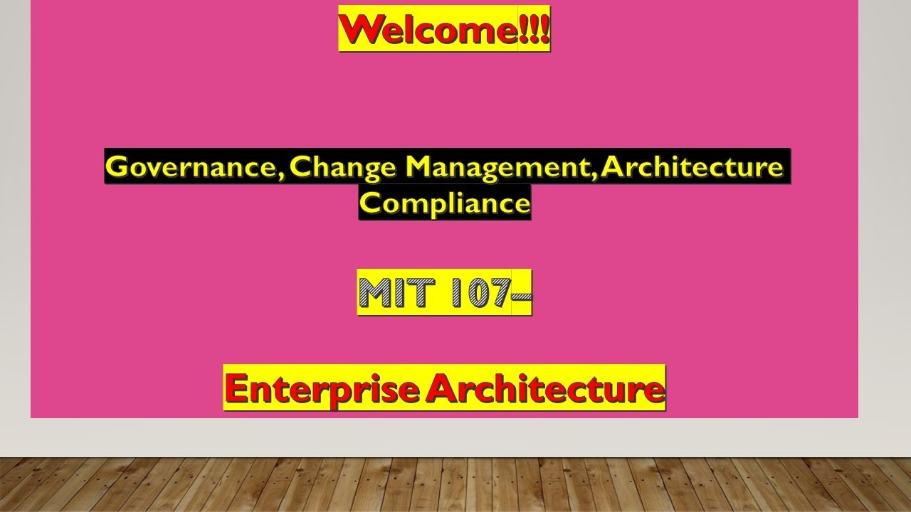 Governance, Change Management, Architecture Compliance