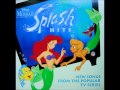 The Little Mermaid: Splash Hits - Just A Little Love