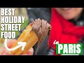 Christmas Market Street Food You Must-Try in Paris