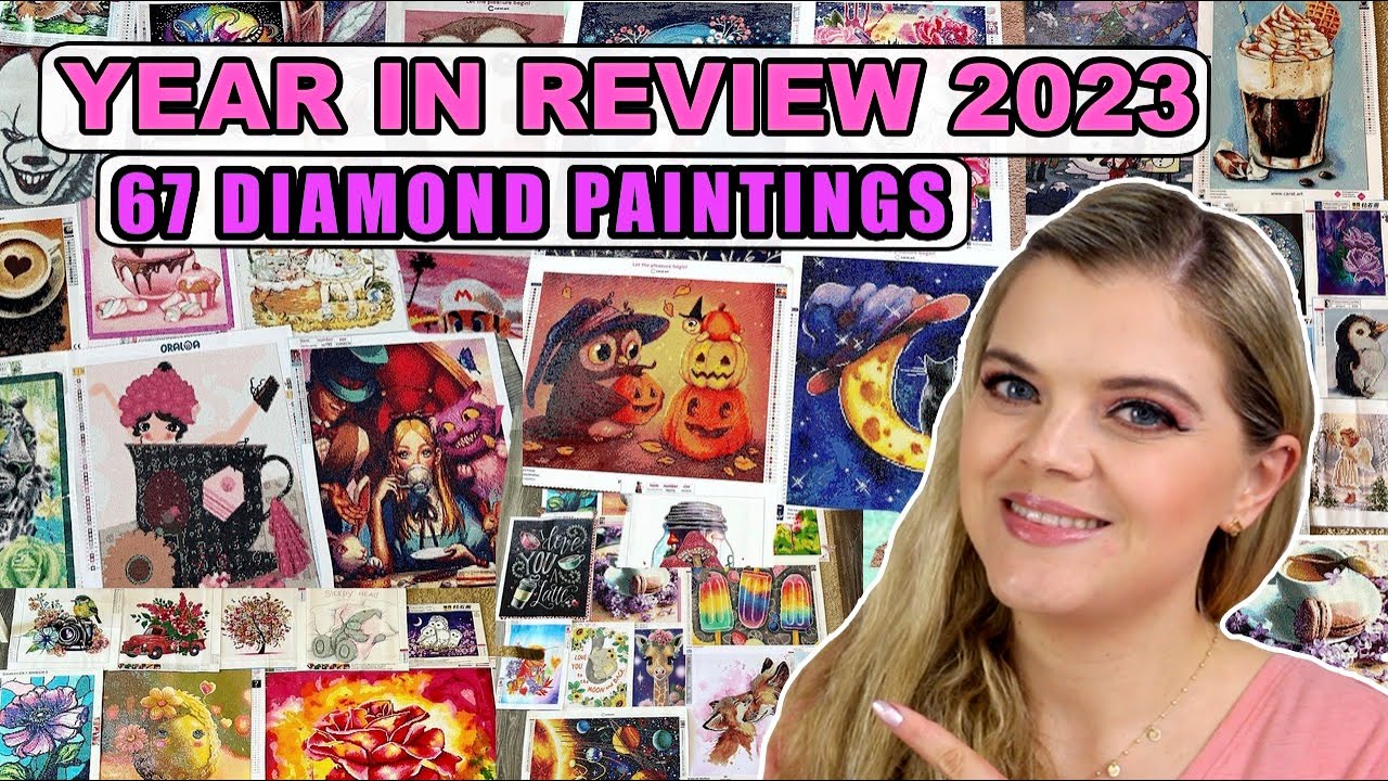 YEAR IN REVIEW 2023 | 67 COMPLETED DIAMOND PAINTINGS
