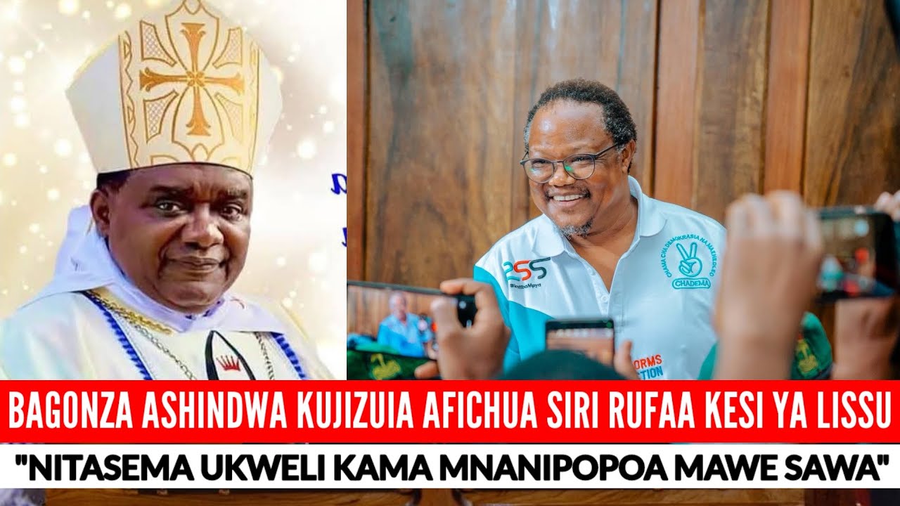 KIMEWAKA! ASKOFU BAGONZA ASHINDWA KUJIZUIA AFICHUA MAZITO RUFAA YA SERIKALI KWNYE KESI YA TUNDU LISU