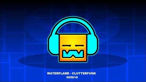Waterflame - Clutterfunk [ Geometry Dash Music Radio ]