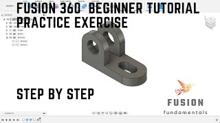 Fusion 360 Beginner tutorial: Practice Exercise