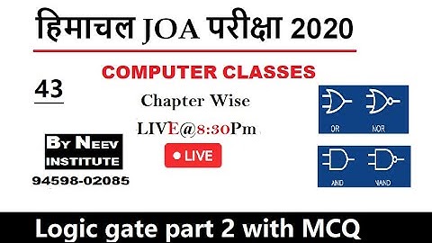Junior Office Assistant ||43rd || computer classes NO. || logic gates part 2..