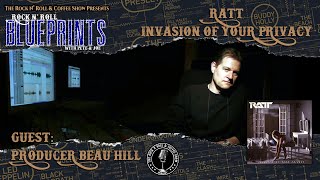 Legendary producer Beau Hill discusses the making of Invasion of Your Privacy by Ratt.